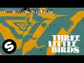 Download Lagu Timmy Trumpet, Prezioso, 71 Digits - Three Little Birds (Official Audio)