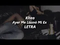 Download Lagu KHEA - Ayer Me Llamó Mi Ex 💔| LETRA