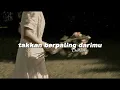 ROSSA - takkan berpaling darimu (Speed Up Reverb)