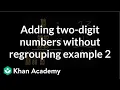 Adding two-digit numbers without regrouping Early Math Khan Academy