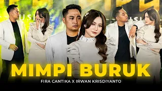 mimpi buruk simpatik music fira cantika x irwan krisdiyanto official music video 