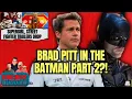 Brad Pitt in THE BATMAN 2?! SUPERGIRL and STREET FIGHTER Trailers Drop | THE GEEK BUDDIES