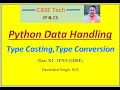 Python Type Conversion Python Data Handling - Lecture 4