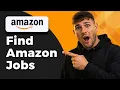 How To Find And Apply For Amazon Jobs Step-By-Step 2026