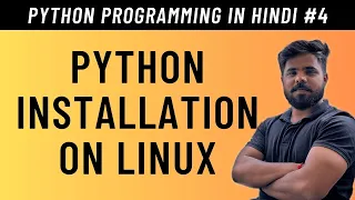 Python Installation on Linux Ubuntu in Hindi -