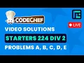 CodeChef Starters 224 Solutions - A to E by Vibhaas TLE Eliminators