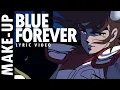 Download Lagu HAKUREN | MAKE-UP - BLUE FOREVER (1996 VERSION) | LYRIC VIDEO