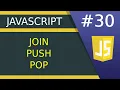 Join Push and Pop Method - JavaScript tutorial for Beginners