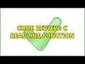 Code Review C readline function 4 Solutions