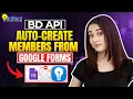 Automatically Create New Members from Google Form Submissions Brilliant Directories API