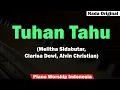 Tuhan Tahu - Melitha Sidabutar, Clarisa Dewi, Alvin Christian Karaoke Piano