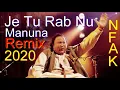 Download Lagu Je Tu Rab Nu Manuna_Remix_Nusrat_Fateh_Ali_Khan_2020_New Qawwali Nusrat Fateh Ali Khan 2020_