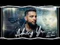 Admirin' You (Official Video) Karan Aujla | Ikky | MakingMemories | Latest Punjabi Songs 2024