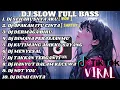 Lagu KUMPULAN DJ SLOW FULL BASS ALBUM || DJ SEHARUSNYA AKU TERBARU 2024