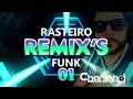 Download Lagu RASTEIROS REMIX'S FUNK CHARLINHO DJ 01