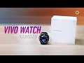 vivo WATCH Unboxing: Is this your next smartwatch?