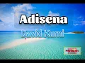 Lagu David Kurni - Adisena (PNG Oldies Music)