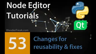 Node Editor Tutorial 53 Changes for reusability fixes