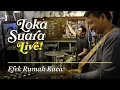 Download Lagu Loka Suara Live: Efek Rumah Kaca