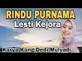 Download Lagu 🔥BIKIN MERINDING‼️RINDU PURNAMA-DI BAWAKAN LESTI KEJORA