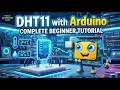 How to connect Arduino UNO with DHT11 using Arduino ide for Beginners