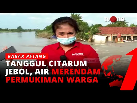 Begini Kondisi Tanggul Citarum yang Jebol Sebabkan 4 Desa Terendam | tvOne