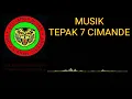 MUSIK TEPAK 7 CIMANDE