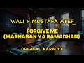 Wali x Mostafa Atef - Forgive Me (Karaoke Score)