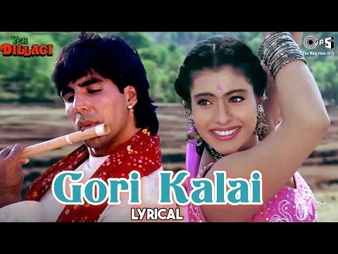 Download MP3 Gori Kalai - Lyrical | Yeh Dillagi | Akshay Kumar, Kajol | Lata Mangeshkar, Udit Narayan | 90's Hits