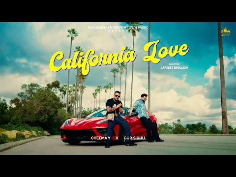 Download MP3 CALIFORNIA LOVE (Official Audio) Cheema Y | Gur Sidhu | Punjabi Song 2023