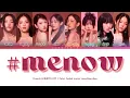 Download Lagu Fromis_9 #menow Lyrics (프로미스나인 #menow 가사) (Color Coded Lyrics)