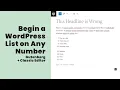 Start a WordPress List with Any Number Block Editor Classic Editor