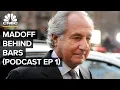 Bernie Madoff 10 Years Later Ep 1 Madoff Behind Bars