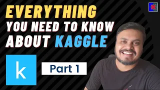 Everything You Need To Know About Kaggle Kaggle For Beginners