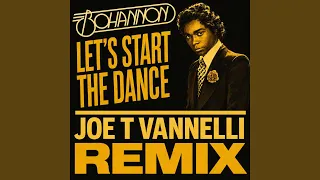 Let s Start The Dance Joe T Vannelli Remix