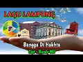 Lagu Lampung Lirik | Bangga Di Hakhta