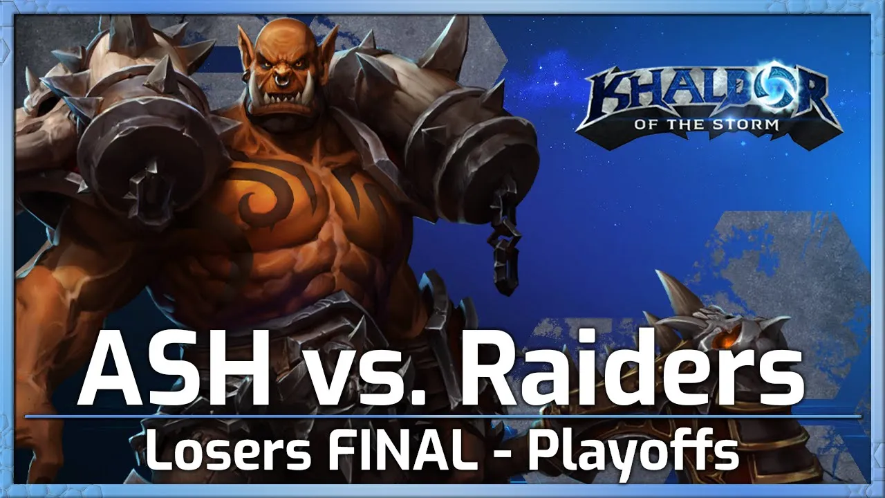 LOSERS FINAL: Raiders vs. ASH - RavenCourt - Heroes of the Storm