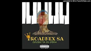 cousin ya dj obza mad log drum new release 2021 broadnex sa 