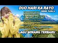 Download Lagu LAGU MINANG DUO HARI KA RAYO WAWA NAELA
