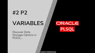 PLSQL Tutorial 2 P2 Oracle PLSQL Variables PLSQL Datatypes Oracle Database SheCodesplsql-c1w
