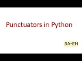 Punctuators in python Punctuators CBSE Python Python Python punctuators Python tutorials