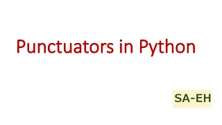 Punctuators in python Punctuators CBSE Python Python Python punctuators Python tutorials