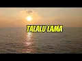 Lagu TALALU LAMA. Cover Obet Key