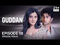 Download Lagu GUDDAN | Episode 18 | Seri India Bahasa Indonesia | G161X