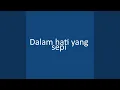 Lagu Dalam hati yang sepi