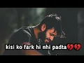 Download Lagu Kahi Dur Chale Jaye💔 Download || heart touching 💔status || sad whatsup status || heart broken status