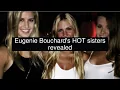 Eugenie Bouchard s HOT sisters revealed