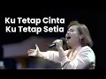Download Lagu Ku Tetap Cinta Ku Tetap Setia - Profetik Bethany Kendari