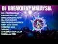 Download Lagu DJ BREAKBEAT MALAYSIA | DJ Buih jadi permadani ~ DJ bukan ku tak sudi