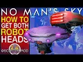 How To Get Both Robot Heads - No Man s Sky Singularity Expedition 10